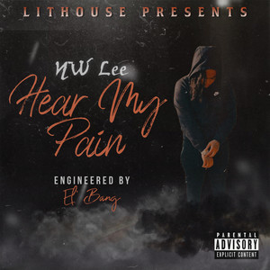 Hear My Pain (Explicit)