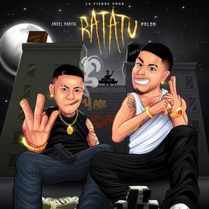 Ratatu (feat. Angel Pariita & La Fiebre Pullando lo botone) [Explicit]