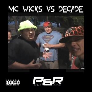 MC Wicks Vs Decade (Explicit)