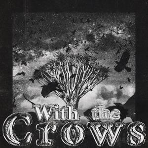 With the Crows