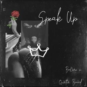 Speak Up (feat. Quintin Brand) [Explicit]