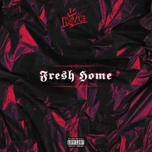 Fresh Home (Explicit)