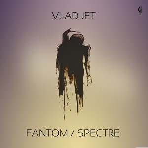 Fantom / Spectre