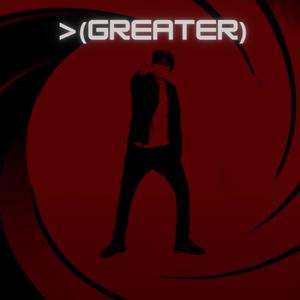 Greater (Explicit)