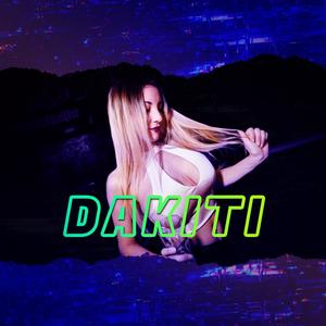 Dakiti (Explicit)