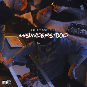 Misunderstood (Explicit)