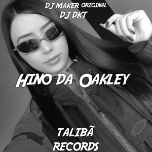 HINO DA OAKLEY (Explicit)