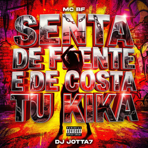 Senta de Frente e de Costa Tu Kika (Explicit)