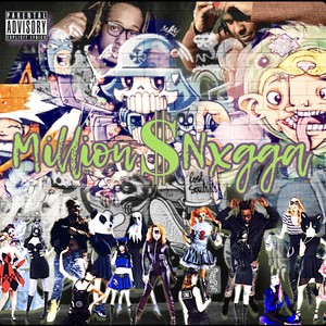 Million$Nxgga (Explicit)