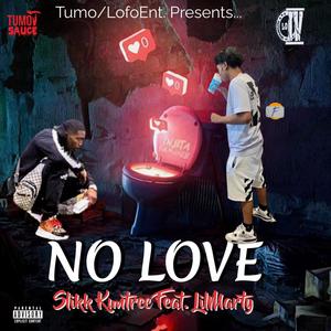 No Love (feat. Lil Marty) (Explicit)