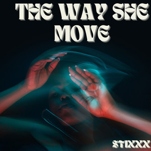 The Way She Move