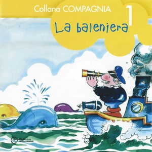 La baleniera, Vol. 1 (Collana compagnia)