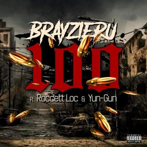 100 (feat. Roccett Loc & Yun-Gun) [Explicit]