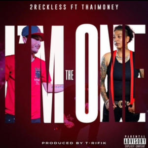 Im The One (feat. Thaimoney) (Explicit)