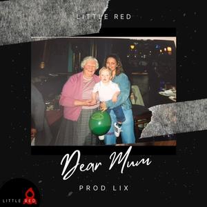 Dear Mum (Explicit)