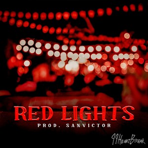 Red Lights (Explicit)