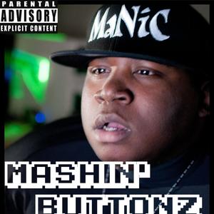 Mashin' Buttonz (Explicit)