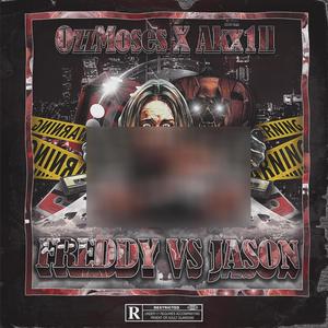 Freddy Vs. Jason (feat. Akx1ll) [Explicit]