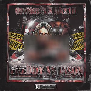 Freddy Vs. Jason (feat. Akx1ll) (Explicit)