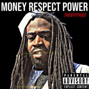 Money Respect Power (Explicit)