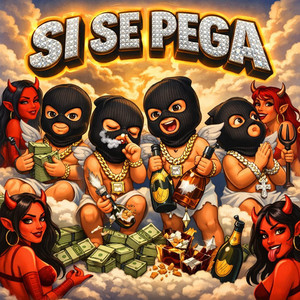 Si Se Pega (Explicit)