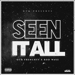 Seen It All (feat. Rod Wave)