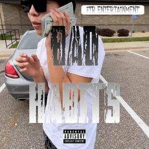 Bad Habits (Explicit)