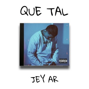 Que Tal (Explicit)