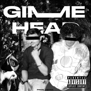 GIMME HEAD (feat. soliddrugs) (Explicit)