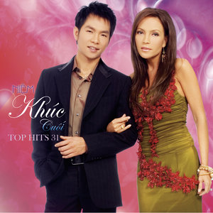 Top Hits 31 - Niem Khuc Cuoi