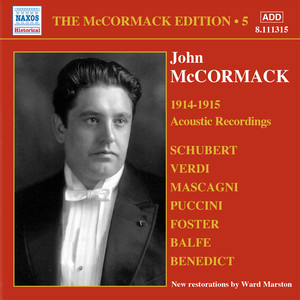 Mccormack, John: McCormack Edition, Vol. 5: The Acoustic Recordings (1914-1915)