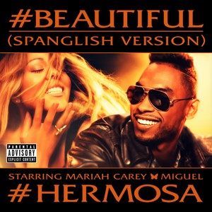 #Beautiful (#Hermosa – Spanglish Version) [Explicit]