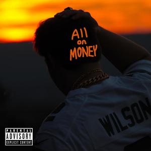 All On Money (Explicit)