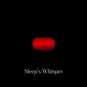 Sleep’s Whisper