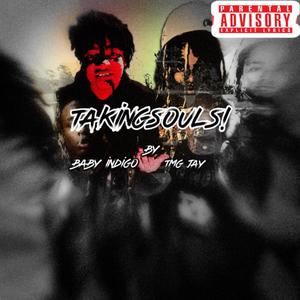 takingsouls! (feat. TMG jay) [Explicit]