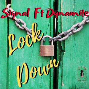 Lock Down(feat. Dynamite)