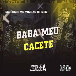 Baba Meu Cacete (Explicit)