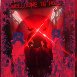 WELCOME 2 HELL (Explicit)