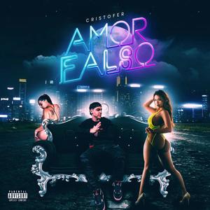 Amor Falso (Explicit)