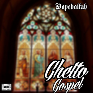 Ghetto Gospel (Explicit)