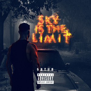 Sky Is The Limit (Explicit)