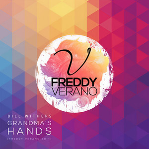 Grandma's Hands (Freddy Verano Radio Edit)