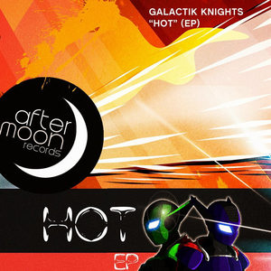 Galactik Knights EP (Hot)