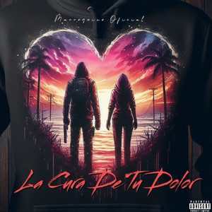 La Cura de Tu Dolor (Explicit)