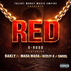 Red (feat. Bakly, Mada Mada, Kedjy-X & Snool)