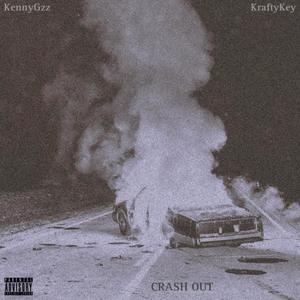 CRASH OUT (feat. KraftyKey) [Explicit]