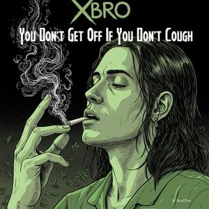 You Don't Get Off if You Don't Cough