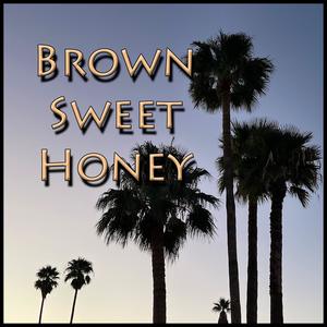 Brown Sweet Honey