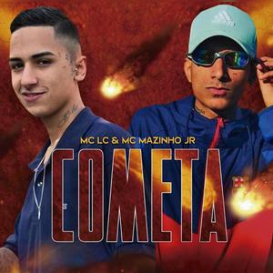 COMETA(feat. Mc Mazinho JR) (Explicit)