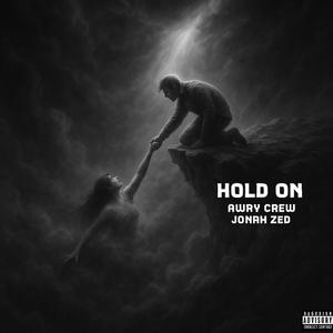 HOLD ON (feat. Jonah Zed) (Explicit)